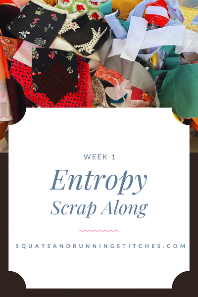 Entropy Scrap Along- Scrap Busting - Week 1 & 2 (August 22- September 4th)