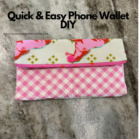 DIY: Quick and Easy 30 minutes or less phone & wallet clutch